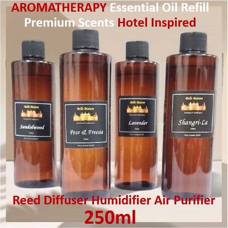 250ml Hotel Inspired Aromatherapy Botanical Essential Oil Refill For ALL Reed Diffuser Humidifier Air Purifier